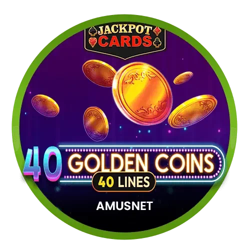 40 Golden Coins